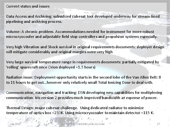 Current status and issues Data Access and Archiving: subsidized cubesat tool developed underway for