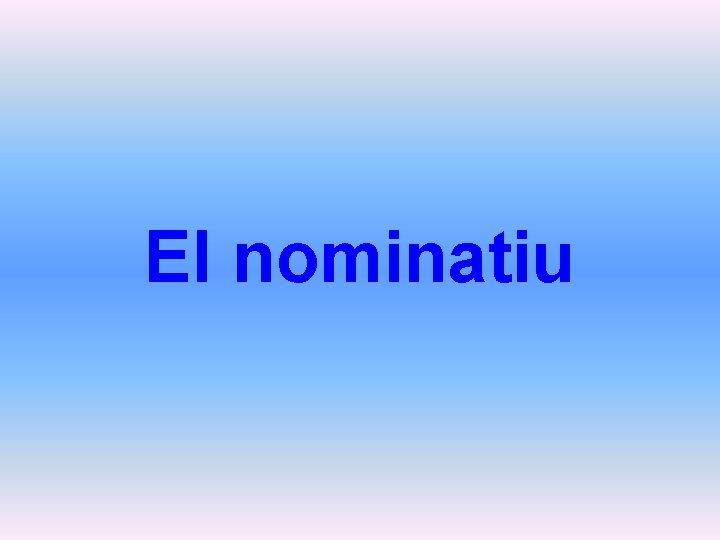 El nominatiu 