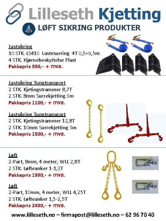 LØFT SIKRING PRODUKTER Lastsikring 10 STK. LS 410 Lastesurring 4 T 0, 5+9, 5 LØFT SIKRING PRODUKTER Lastsikring 10 STK. LS 410 Lastesurring 4 T 0, 5+9, 5