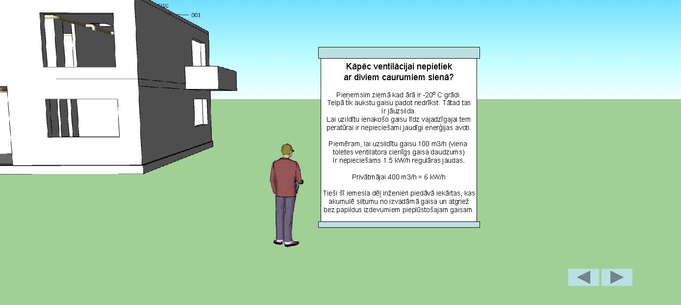 Kāpēc ventilācijai nepietiek ar diviem caurumiem sienā? Pieņemsim ziemā kad ārā ir -200 C