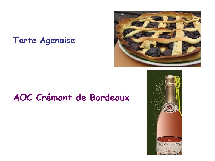 Tarte Agenaise AOC Crémant de Bordeaux 