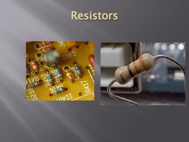 Resistors 