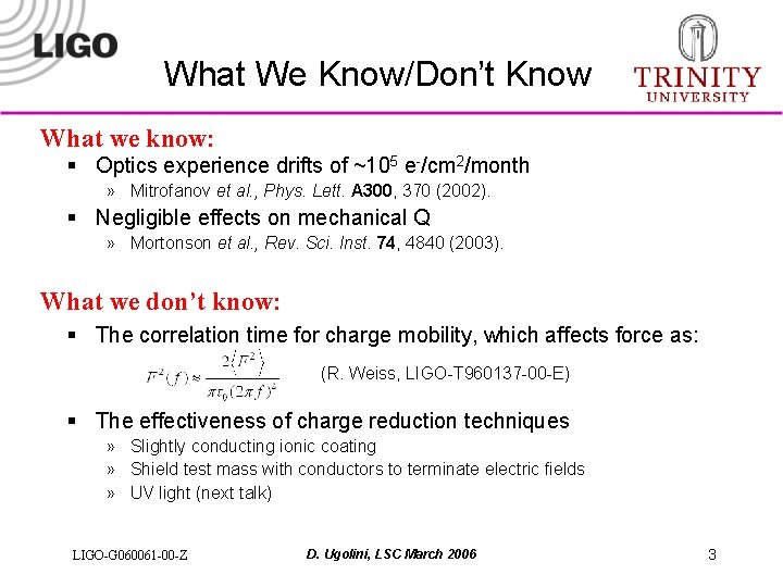 What We Know/Don’t Know What we know: § Optics experience drifts of ~105 e-/cm