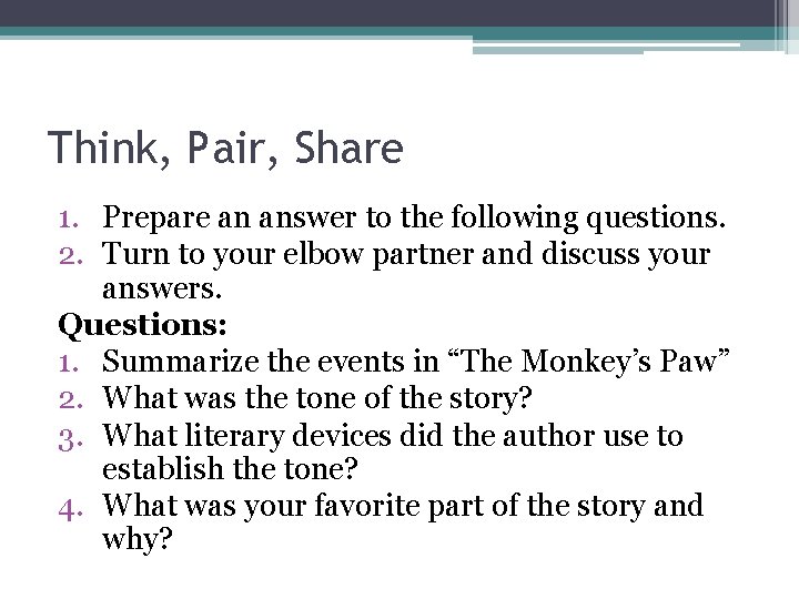 Think, Pair, Share 1. Prepare an answer to the following questions. 2. Turn to Think, Pair, Share 1. Prepare an answer to the following questions. 2. Turn to