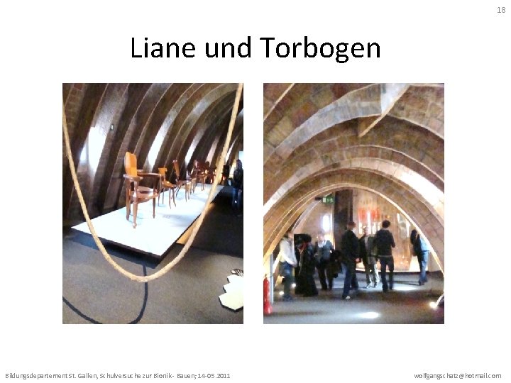 18 Liane und Torbogen Bildungsdepartement St. Gallen, Schulversuche zur Bionik - Bauen; 14 -05.