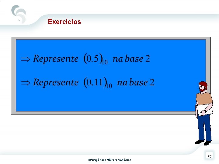 Exercícios Introdução aos Métodos Numéricos 27 