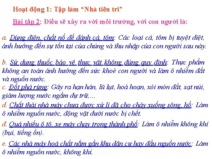 Hoạt động 1: Tập làm “Nhà tiên tri” Bài tập 2: Điều sẽ xảy
