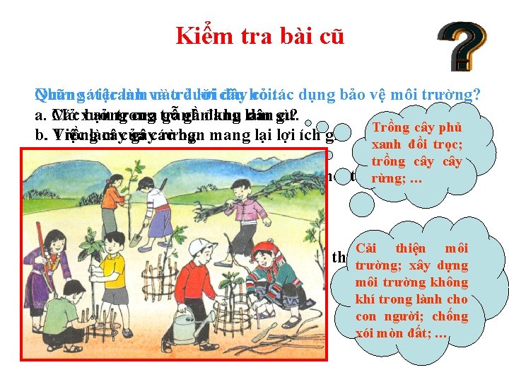 Kiểm tra bài cũ Quan tranh trả lời câu Nhữngsát việc làm và nào