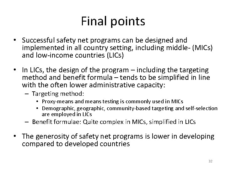 Final points • Successful safety net programs can be designed and implemented in all