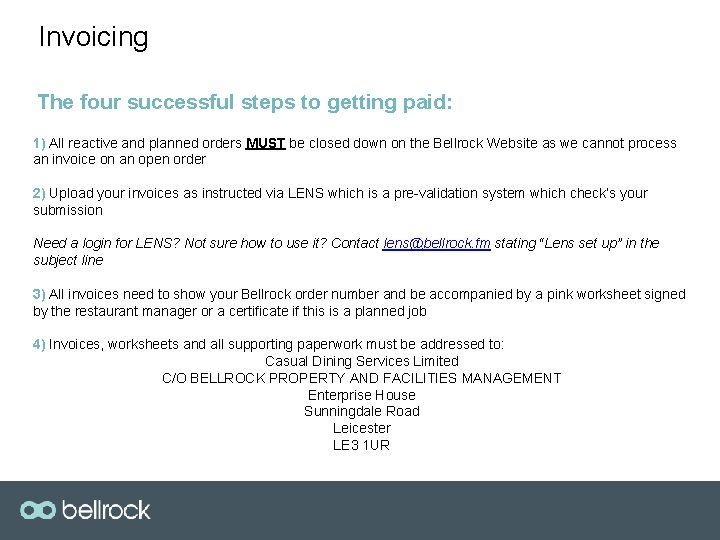 Invoicing The four successful steps to getting paid: 1) All reactive and planned orders
