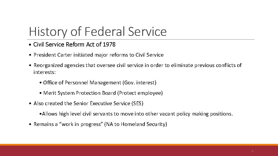 History of Federal Service • Civil Service Reform Act of 1978 • President Carter