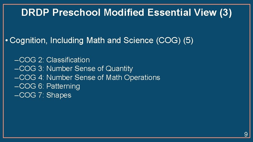 DRDP Preschool Modified Essential View (3) • Cognition, Including Math and Science (COG) (5)