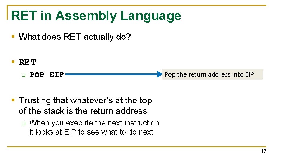 RET in Assembly Language § What does RET actually do? § RET q POP
