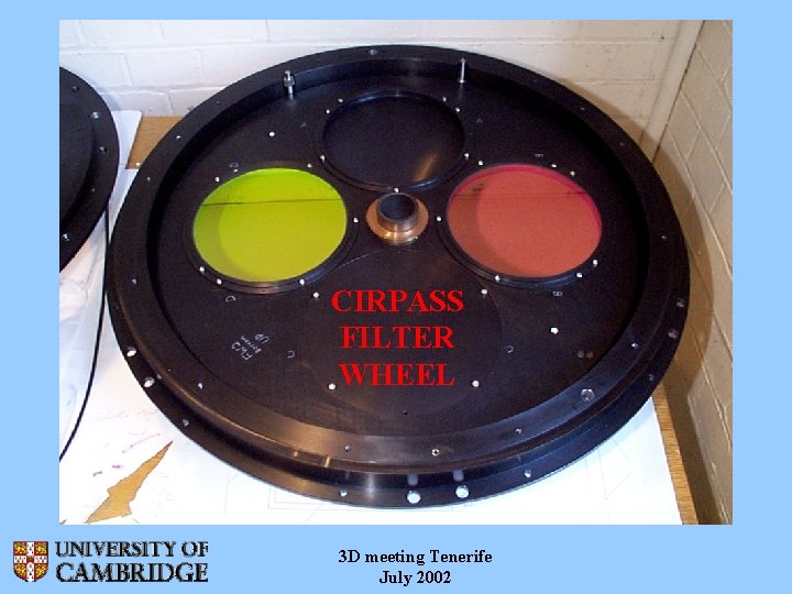 CIRPASS FILTER WHEEL 3 D meeting Tenerife July 2002 