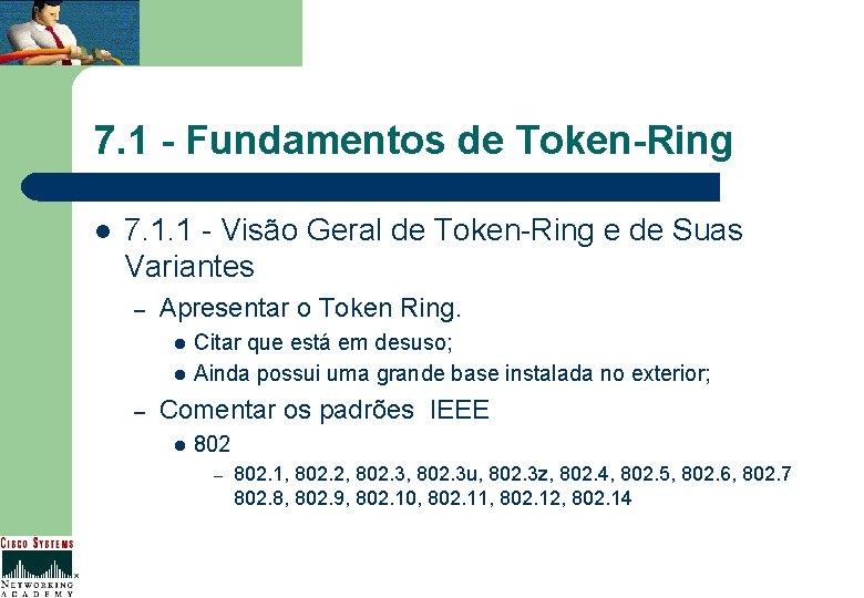 7. 1 - Fundamentos de Token-Ring l 7. 1. 1 - Visão Geral de