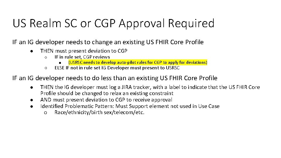 US Realm SC or CGP Approval Required IF an IG developer needs to change