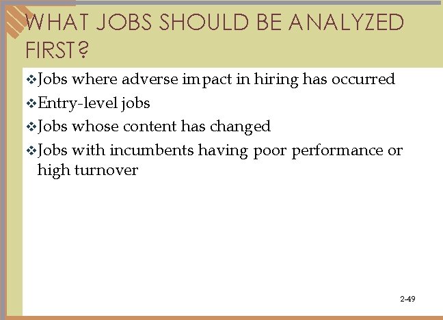 WHAT JOBS SHOULD BE ANALYZED FIRST? v. Jobs where adverse impact in hiring has