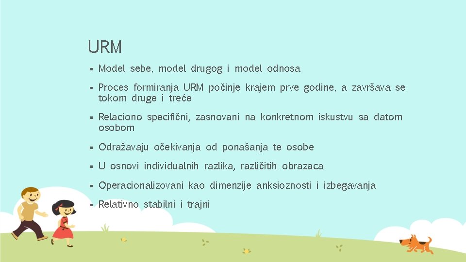 URM § Model sebe, model drugog i model odnosa § Proces formiranja URM počinje