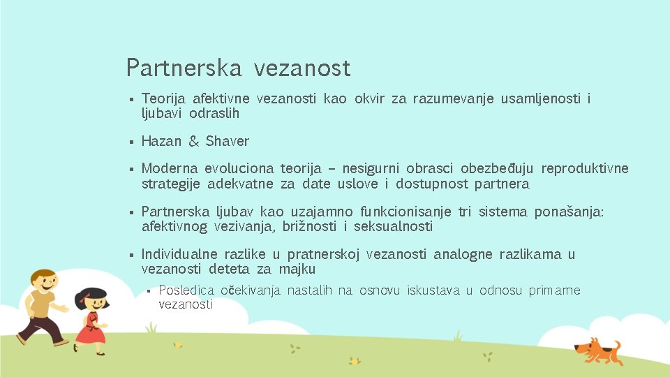 Partnerska vezanost § Teorija afektivne vezanosti kao okvir za razumevanje usamljenosti i ljubavi odraslih