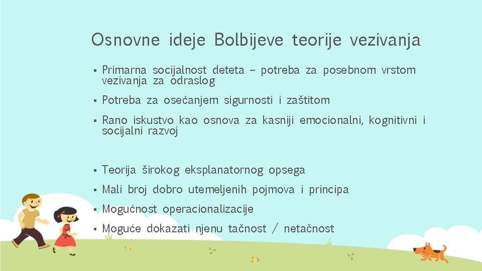 Osnovne ideje Bolbijeve teorije vezivanja § Primarna socijalnost deteta – potreba za posebnom vrstom