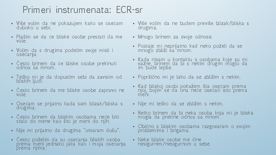 Primeri instrumenata: ECR-sr § Više volim da ne pokazujem kako se osećam duboko u