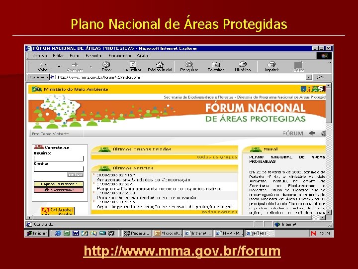 Plano Nacional de Áreas Protegidas http: //www. mma. gov. br/forum 