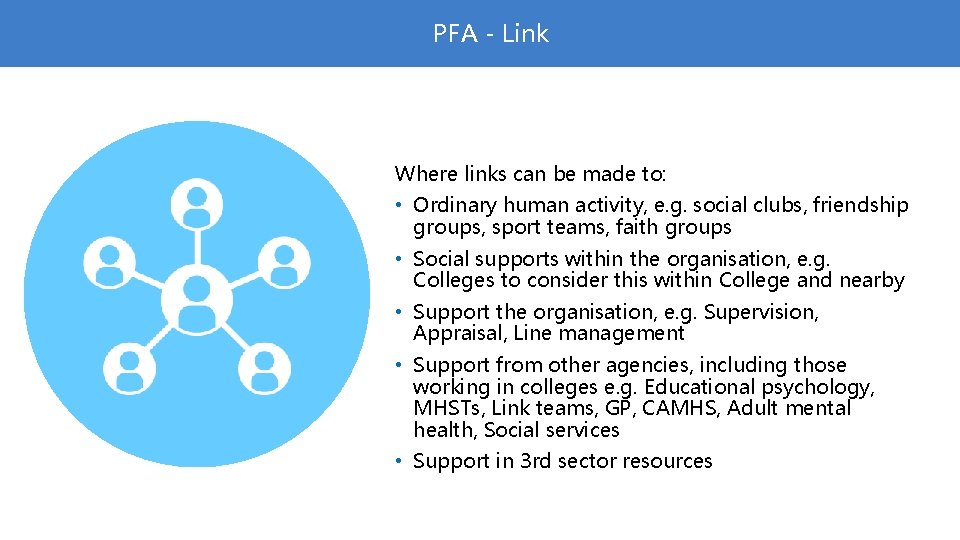 PFA - Link Where links can be made to: • Ordinary human activity, e.