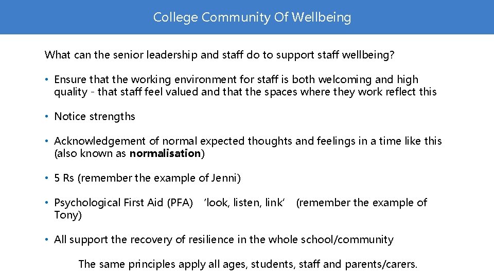 College Community Of Wellbeing What can the senior leadership and staff do to support