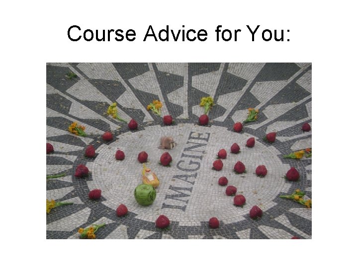 Course Advice for You: 