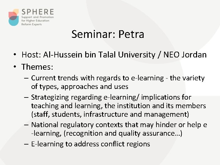 Seminar: Petra • Host: Al-Hussein bin Talal University / NEO Jordan • Themes: –