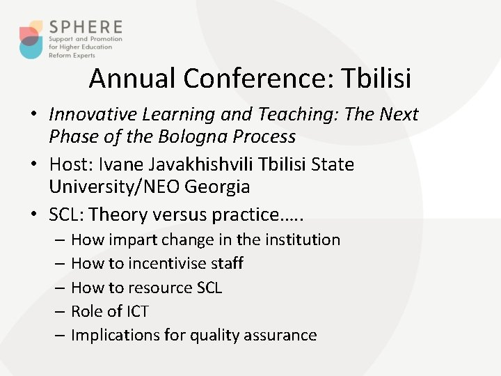 Annual Conference: Tbilisi • Innovative Learning and Teaching: The Next Phase of the Bologna