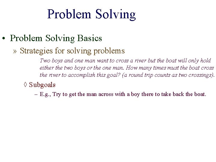 Problem Solving • Problem Solving Basics » Strategies for solving problems Two boys and