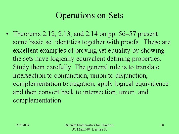 Operations on Sets • Theorems 2. 12, 2. 13, and 2. 14 on pp.