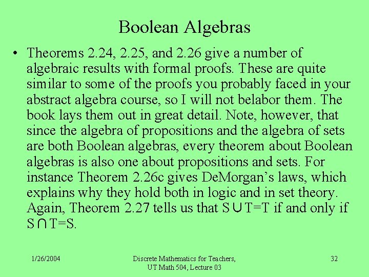 Boolean Algebras • Theorems 2. 24, 2. 25, and 2. 26 give a number