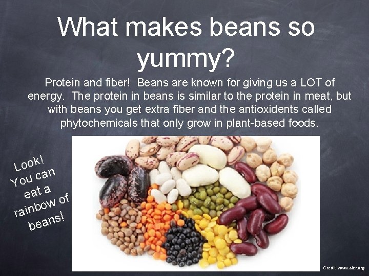 What makes beans so yummy? Protein and fiber! Beans are known for giving us