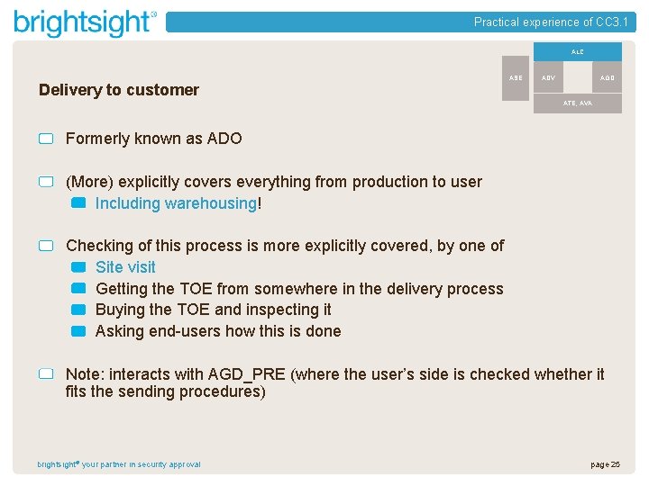 Practical experience of CC 3. 1 ALC Delivery to customer ASE ADV AGD ATE,