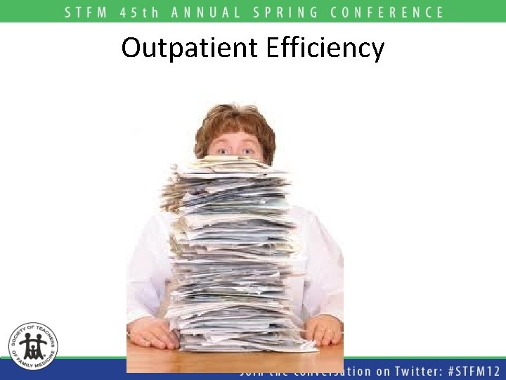 Outpatient Efficiency  Outpatient Efficiency