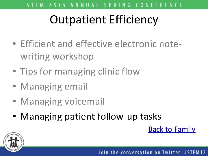 Outpatient Efficiency • Efficient and effective electronic notewriting workshop • Tips for managing clinic Outpatient Efficiency • Efficient and effective electronic notewriting workshop • Tips for managing clinic