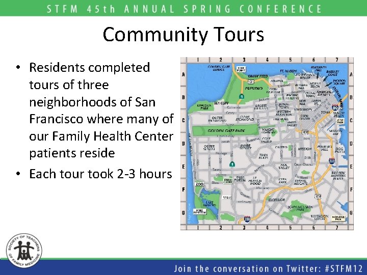 Community Tours • Residents completed tours of three neighborhoods of San Francisco where many Community Tours • Residents completed tours of three neighborhoods of San Francisco where many
