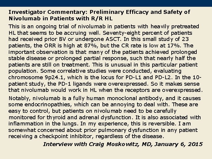 Investigator Commentary: Preliminary Efficacy and Safety of Nivolumab in Patients with R/R HL This