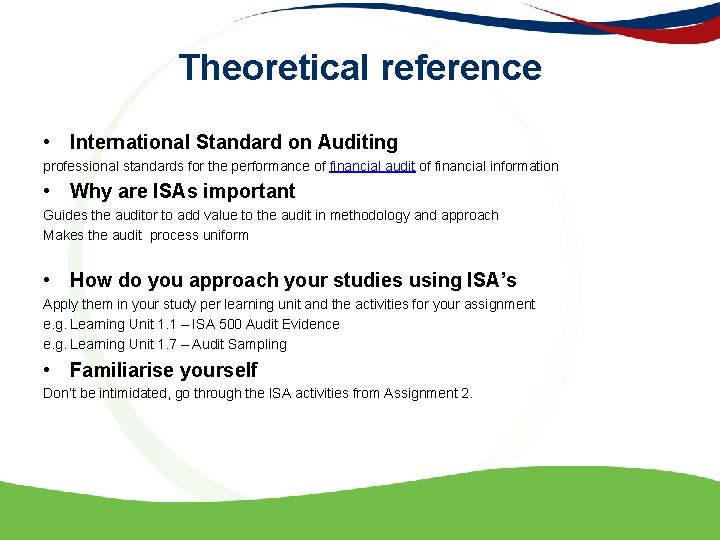 Theoretical reference • International Standard on Auditing professional standards for the performance of financial