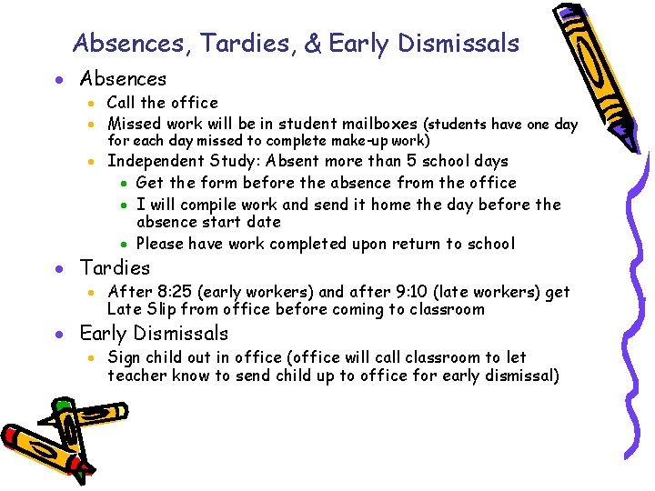 Absences, Tardies, & Early Dismissals · Absences · Call the office · Missed work