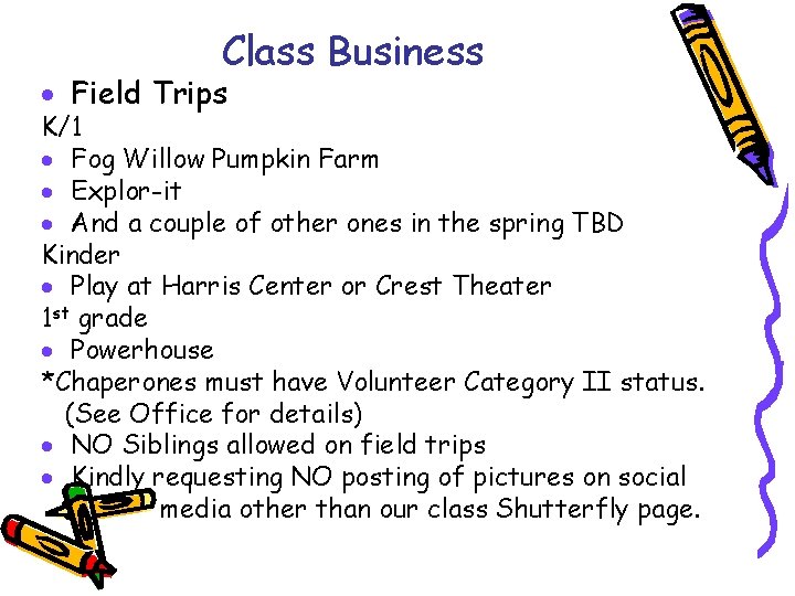Class Business · Field Trips K/1 · Fog Willow Pumpkin Farm · Explor-it ·
