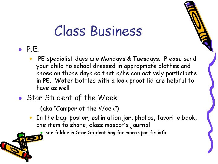 Class Business · P. E. · PE specialist days are Mondays & Tuesdays. Please