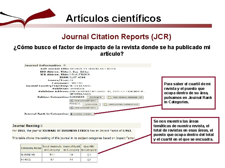 Artículos científicos Journal Citation Reports (JCR) ¿Cómo busco el factor de impacto de la
