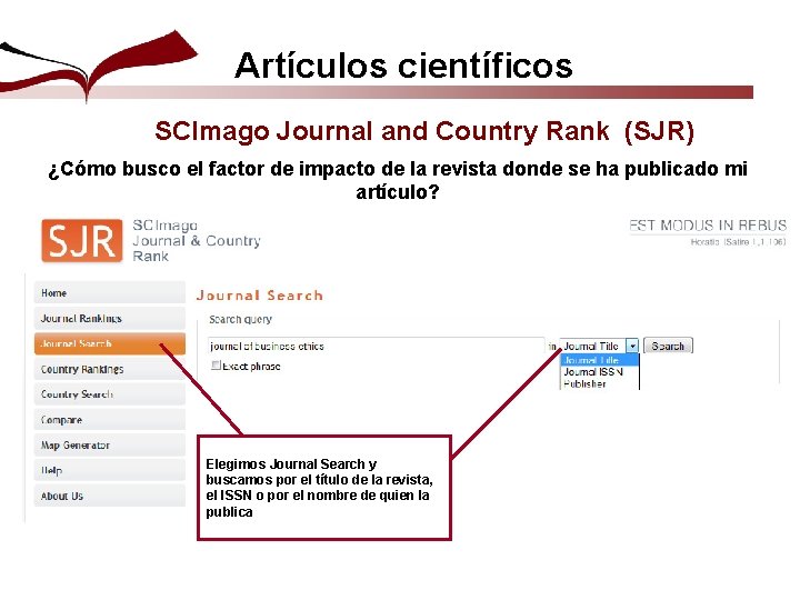 Artículos científicos SCImago Journal and Country Rank (SJR) ¿Cómo busco el factor de impacto