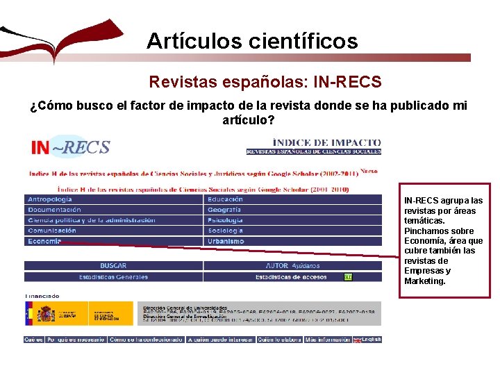 Artículos científicos Revistas españolas: IN-RECS ¿Cómo busco el factor de impacto de la revista