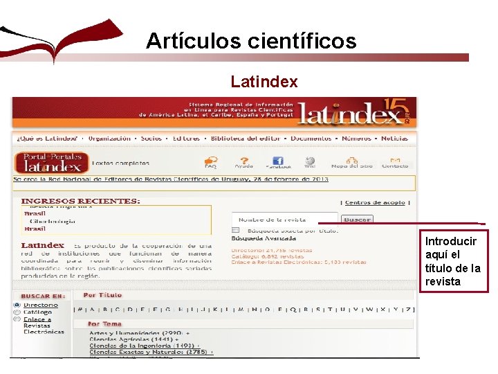 Artículos científicos Latindex Introducir aquí el título de la revista 