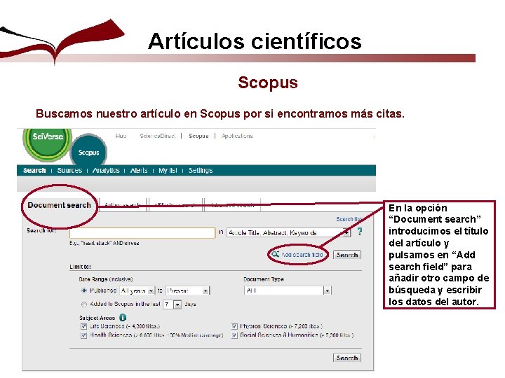 Artículos científicos Scopus Buscamos nuestro artículo en Scopus por si encontramos más citas. En