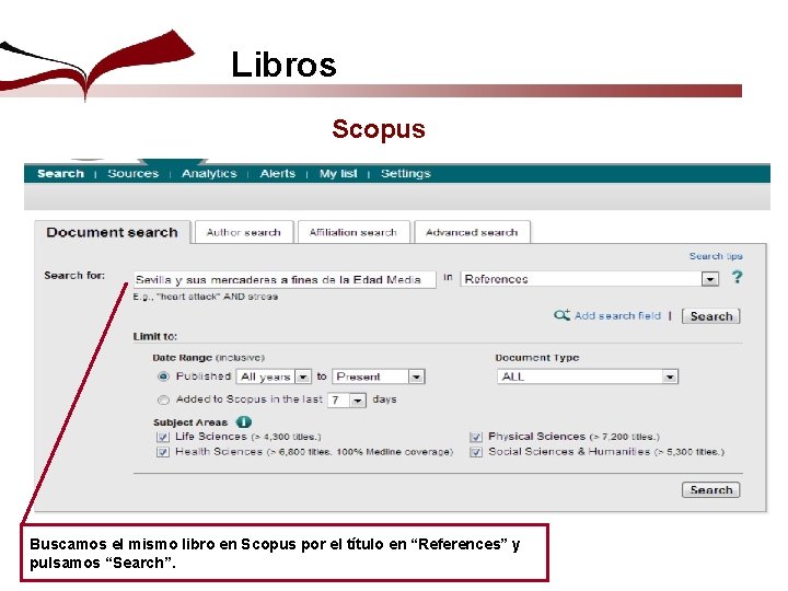Libros Scopus Buscamos el mismo libro en Scopus por el título en “References” y